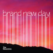 The Mavericks: Brand New Day